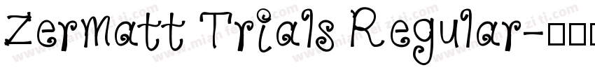 Zermatt Trials Regular字体转换